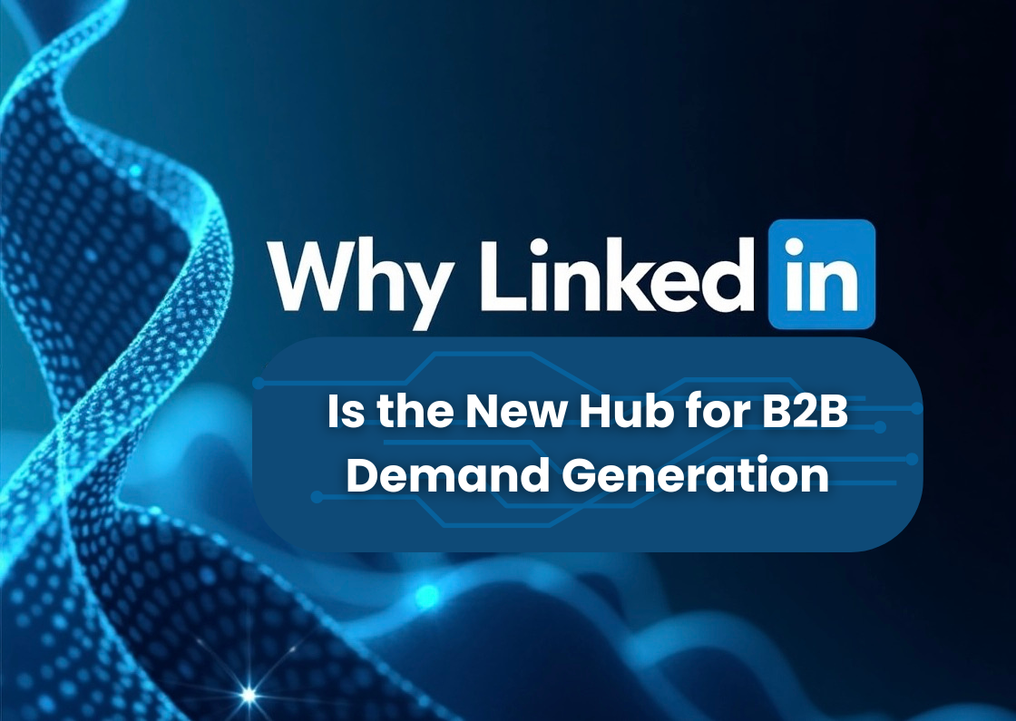 Why LinkedIn is New Hub for B2B Demand Generation : - TrueWaveites